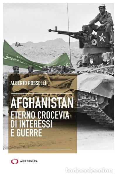 books: Afghanistan. Eterno crocevia di interessi e guerre- 9788885472488