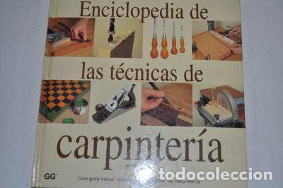 Livres: Enciclopedia de las t&eacute;cnicas de carpinter&iacute;a- 9788425216855