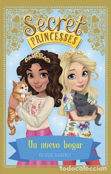 Livres: Secret Princesses 7. Un nuevo hogar- 9788424662264