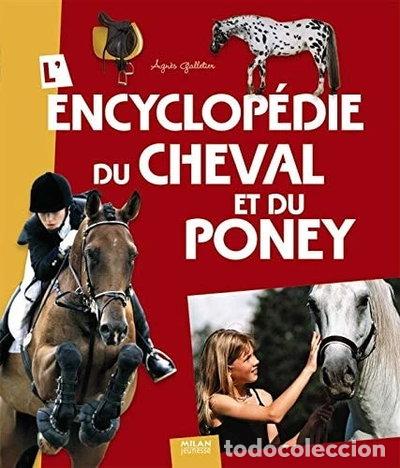Livres: L'encyclop&eacute;die du cheval et du poney- 9782745930163