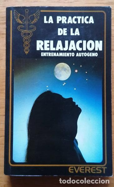 Libri di seconda mano: La pr&aacute;ctica de la relajaci&oacute;n- 9788424128524