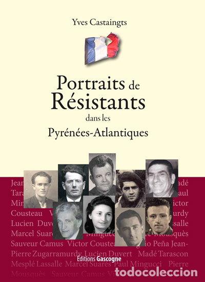 books: Portraits de r&eacute;sistants dans les Pyr&eacute;n&eacute;es-Atlantiques- 9782366661132
