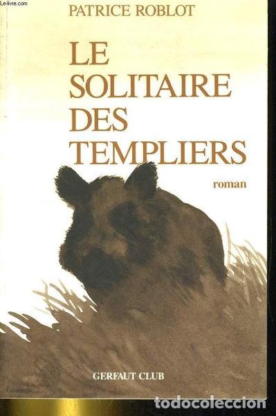 Libri di seconda mano: Le solitaire des Templiers- 9782901196235