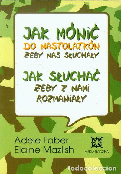 Livros em segunda m&atilde;o: Jak m&oacute;wić do nastolatk&oacute;w, żeby nas słuchały- 9788372782014