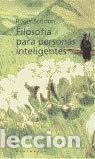 Libros: Filosof&iacute;a para personas inteligentes- 9788483072264