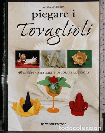 Libros: Come piegare i tovaglioli- 9788841282014