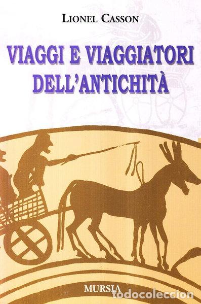Libros: Viaggi e viaggiatori dell'antichit&agrave;- 9788842534730