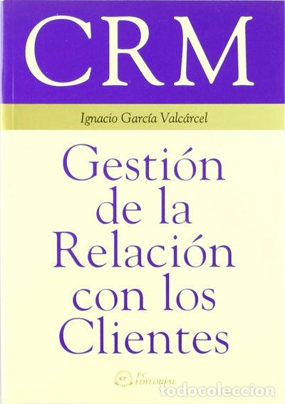 Libros: CRM. Gesti&oacute;n de la relaci&oacute;n con los clientes- 9788495428394