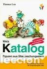 Libros: Welz Katalog Figuren aus &Uuml;berraschungseiern- 9783980312530
