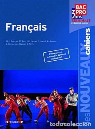 Libros: Fran&ccedil;ais terminale professionnelle - Les Nouveaux Cahiers- 9782216115990