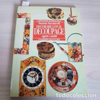 Libri di seconda mano: Decorare con il d&eacute;coupage: oggetti, mobili- 9788845055553