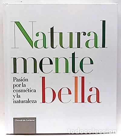 Libri di seconda mano: Naturalmente Bella- 9788467255508