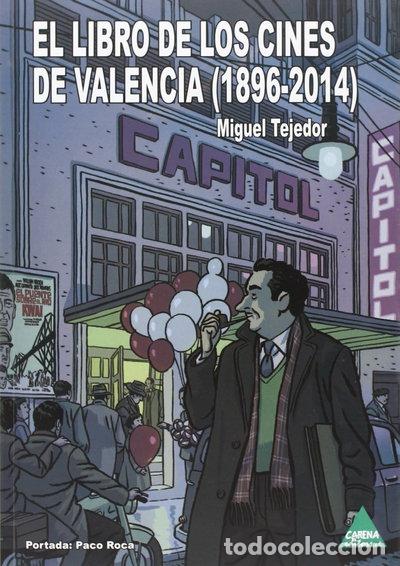 Libros: El libro de los cines de Valencia (1896-2014)- 9788492932771