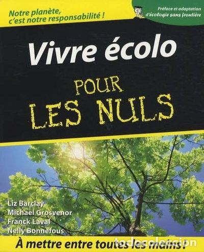 Libri di seconda mano: Vivre &eacute;colo pour les nuls- 9782754007078