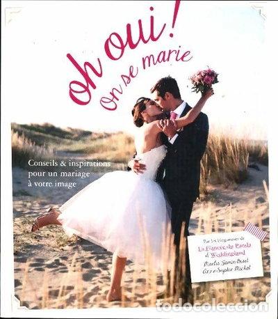 Libri di seconda mano: Oh oui ! On se marie- 9782298086423