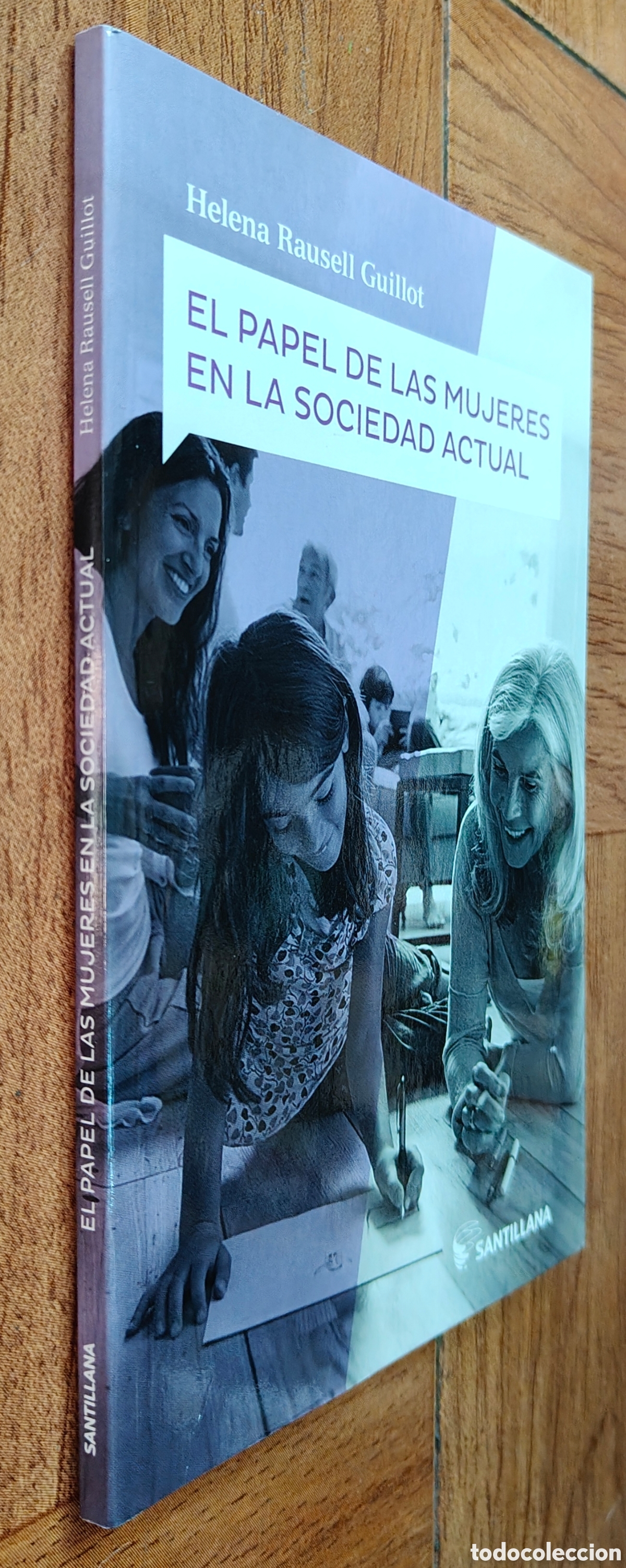 Libros: El Papel de las Mujeres en la Sociedad Actual - Helena Rausell Guillot
