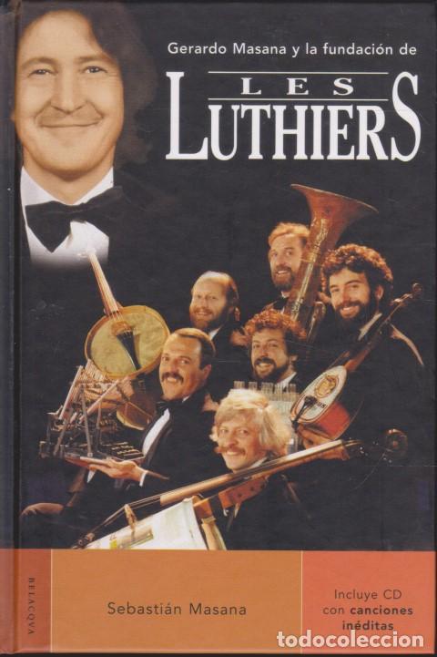 Libros: GERARDO MASANA Y LA FUNDACI&Oacute;N DE LES LUTHIERS - SEBASTI&Aacute;N MASANA