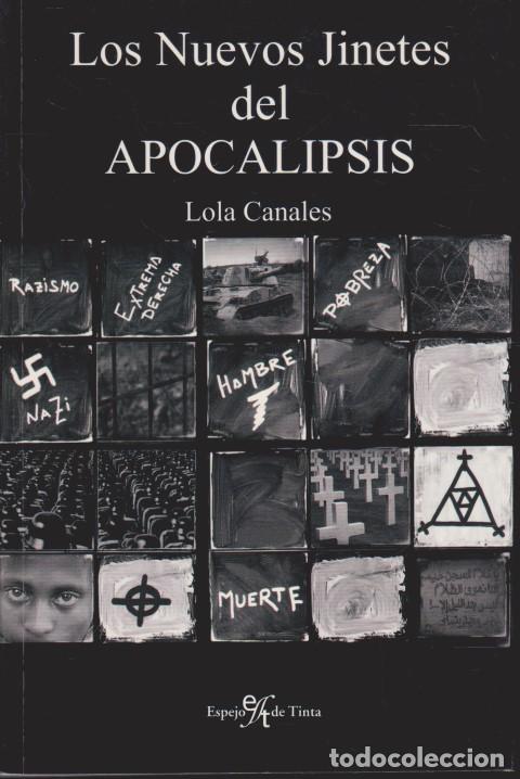 Libros: LOS NUEVOS JINETES DEL APOCALIPSIS - LOLA CANALES