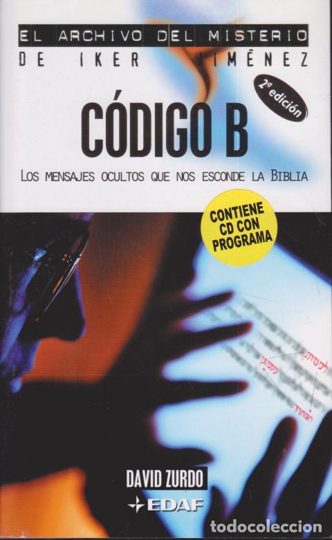 Libros: C&Oacute;DIGO B. LOS MENSAJES OCULTOS QUE NOS ESCONDE LA BIBLIA - DAVID ZURDO