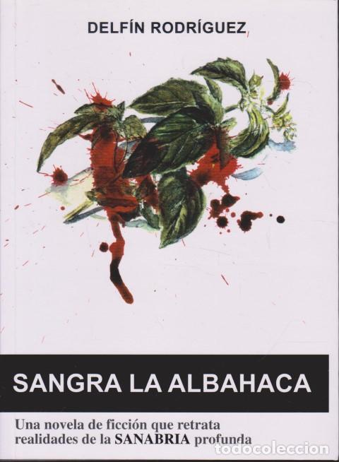 Libros: SANGRA LA ALBAHACA - DELF&Iacute;N RODR&Iacute;GUEZ - Foto 1