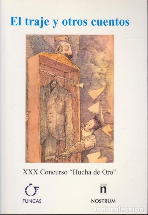 B&uuml;cher: EL TRAJE Y OTROS CUENTOS - FERNANDO VILLAM&Iacute;A UGARTE - CARMEN M&Eacute;NDEZ GONZ&Aacute;LEZ - PAOLA C. YANNIELLI -