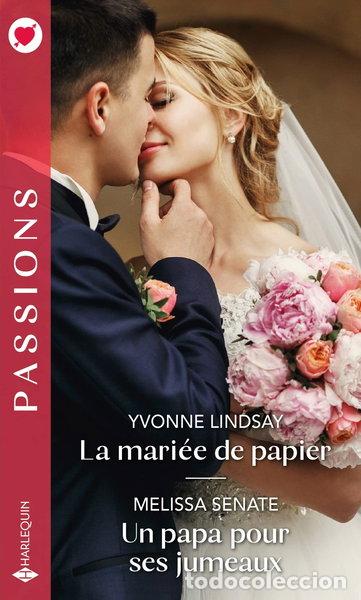 B&uuml;cher: La mari&eacute;e de papier ; Un papa pour ses jumeaux- 9782280473897