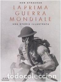 books: La prima guerra mondiale. Una storia illustrata- 9788804543923