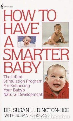 Livres: How to Have a Smarter Baby- 9780553265415