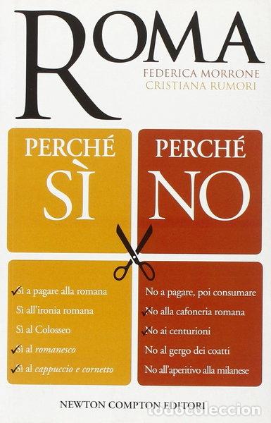 Livres: Roma. Perch&eacute; s&igrave; perch&eacute; no- 9788854121638