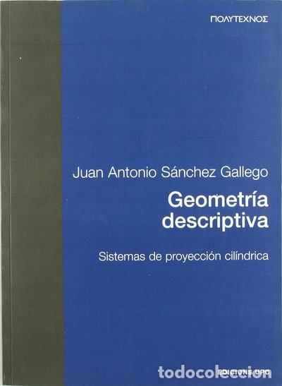 Livres: Geometr&iacute;a descriptiva. Sistemas de proyecci&oacute;n cil&iacute;ndrica- 9788483012215