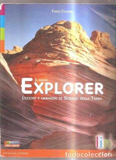 Livres: Il nuovo explorer. Lezioni e immagini di scienze della terra- 9788863640083