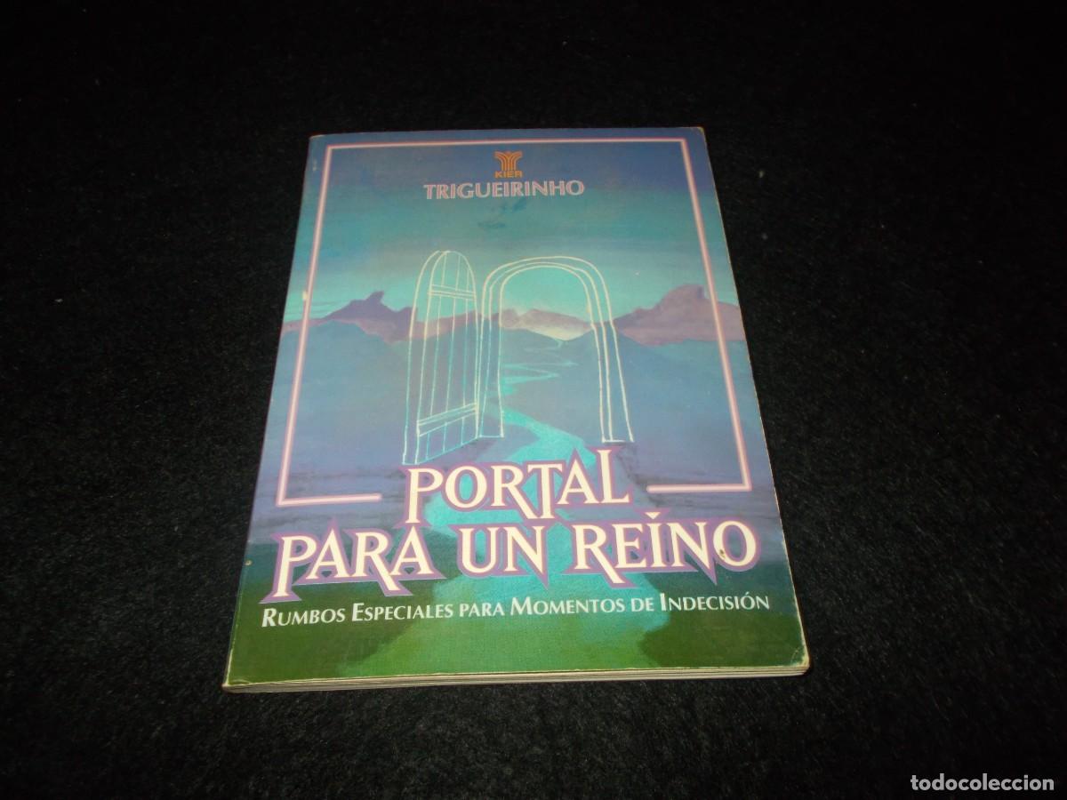 B&uuml;cher: PORTAL PARA UN REINO, Triguerinho. Kier 2001. Libro
