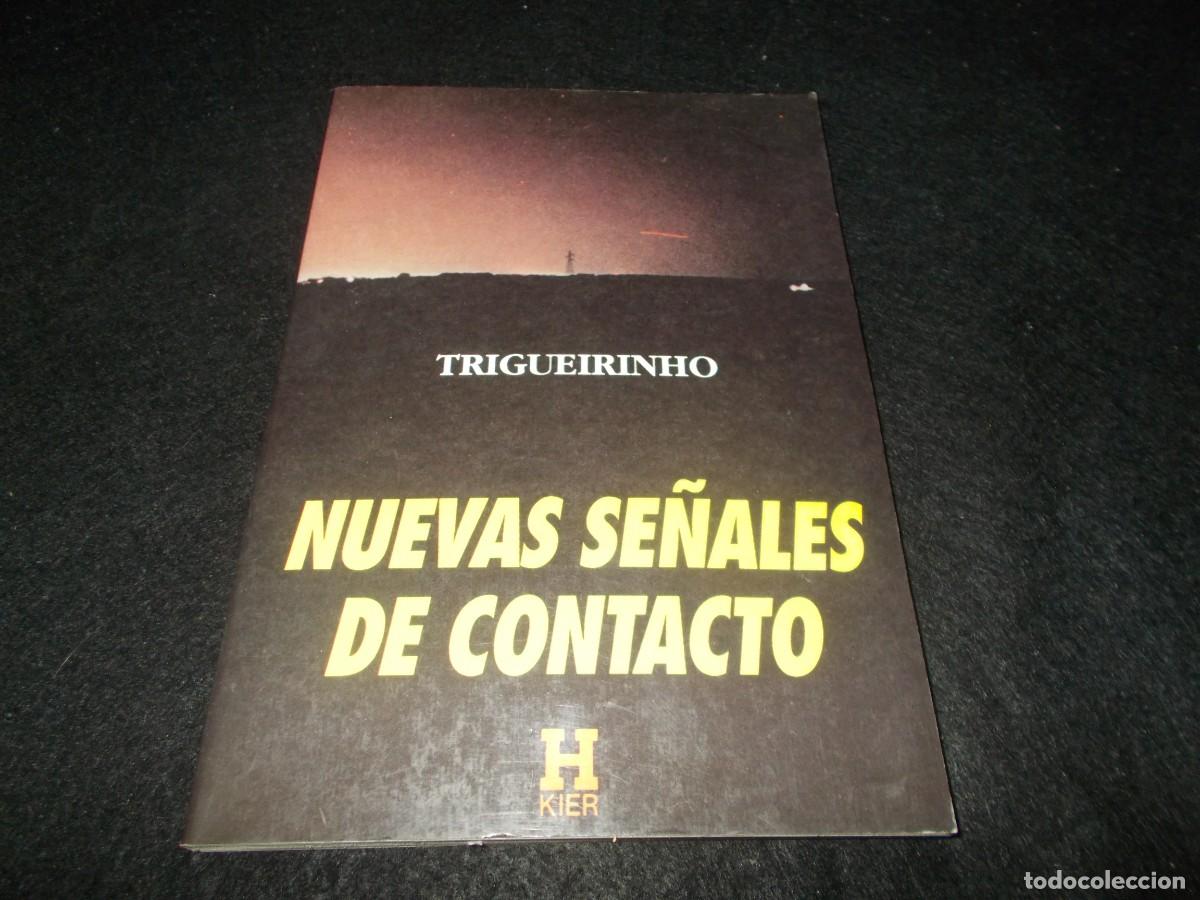 Livres: NUEVAS SE&Ntilde;ALES DE CONTACTO, Trigueirinho. Kier 1998. Ovni Extraterrestres Ovnis. Libro