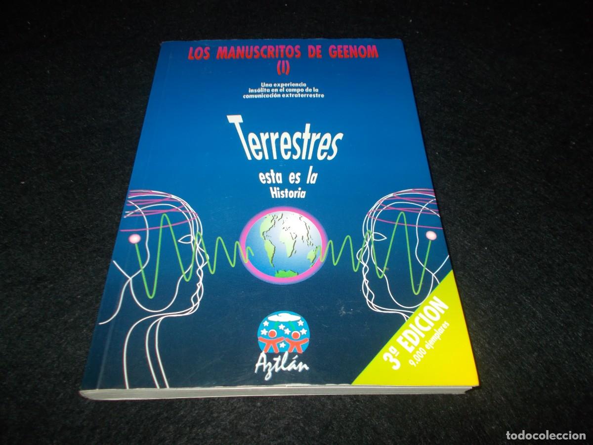 Libros: LOS MANUSCRITOS DE GEENOM. TERRESTRES: ESTA ES LA HISTORIA. Triguerinho. Aztl&aacute;n 1995. Ovni Libro