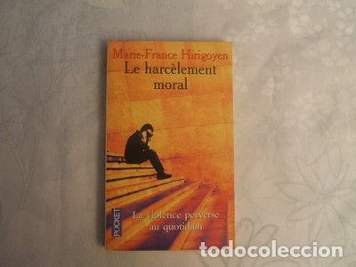 Livres: Le Harc&egrave;lement Moral- 9782266092432
