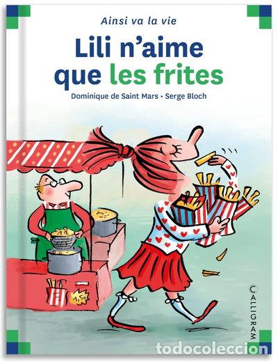 Livres: Lili n'aime que les frites- 9782884451079
