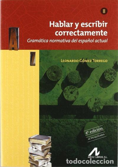 Libri di seconda mano: Hablar y escribir correctamente Tomo II- 9788476358283