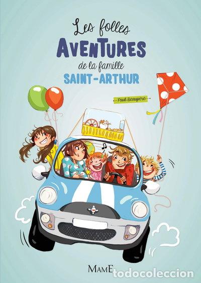 Livres: Les folles aventures de la famille Saint-Arthur- 9782728917495