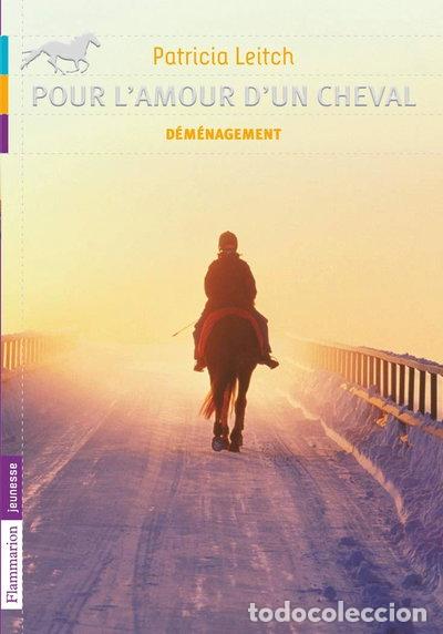 Libros: Pour l'amour d'un cheval, Tome 1 : D&eacute;m&eacute;nagement- 9782081240865