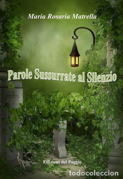 Libros: Parole sussurrate al silenzio- 9788897409618