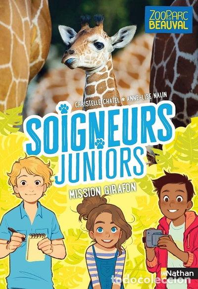 Libros: Soigneurs juniors - tome 3: Mission girafon- 9782092588109