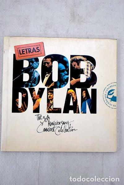 Libros: Bob Dylan. The 30th Anniversary Concert Celebration. Letras- 9788487553721