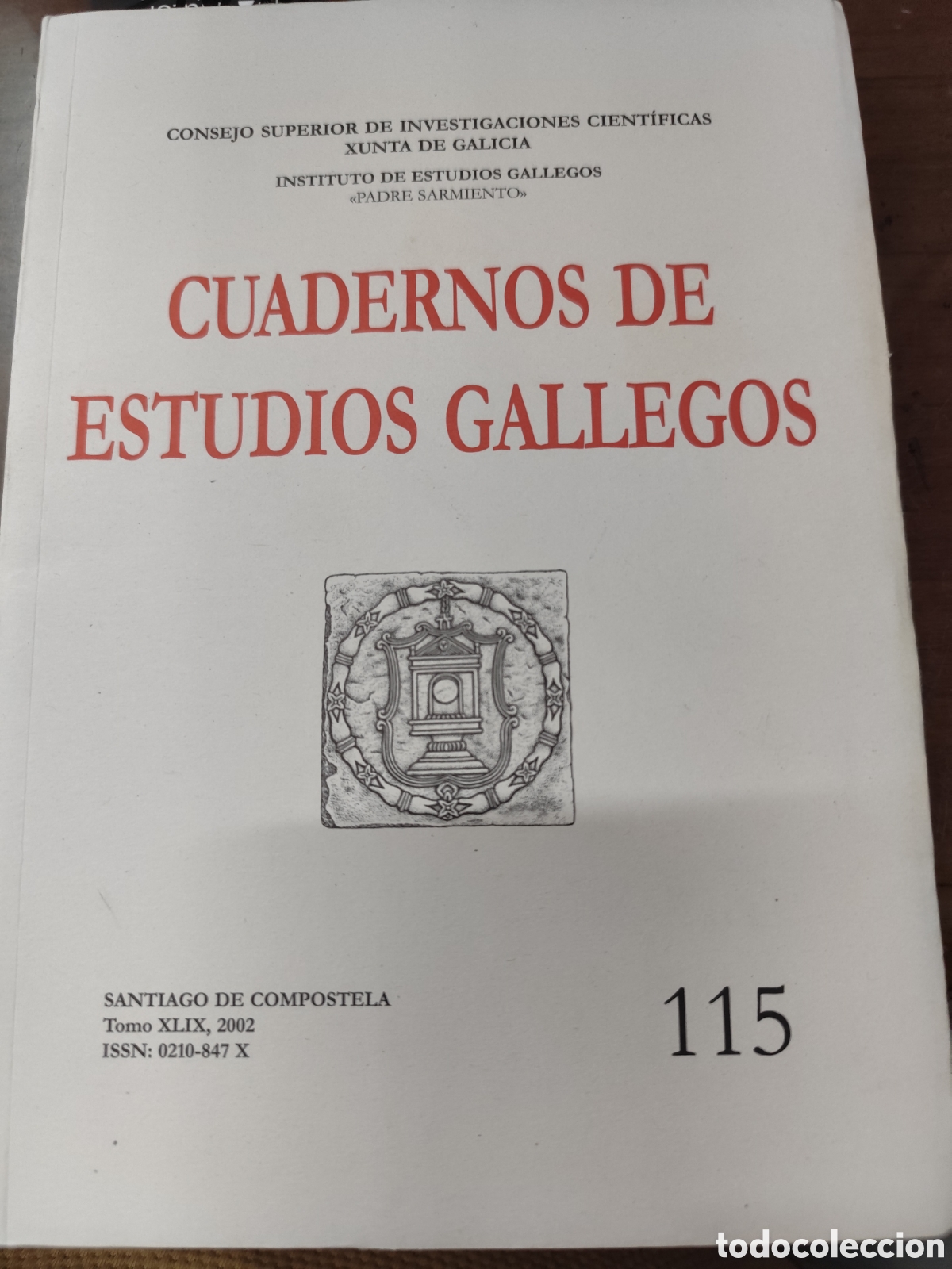 Libros: CUADERNOS DE ESTUDIOS GALLEGOS. Tomo XLIX. n&ordm; 115. Instituto Padre Sarmiento. Galicia