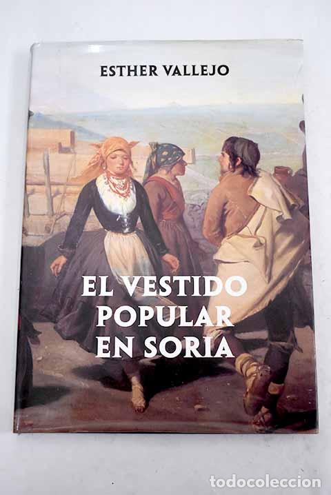Livres: El vestido popular en Soria.- Vallejo de Miguel, Esther