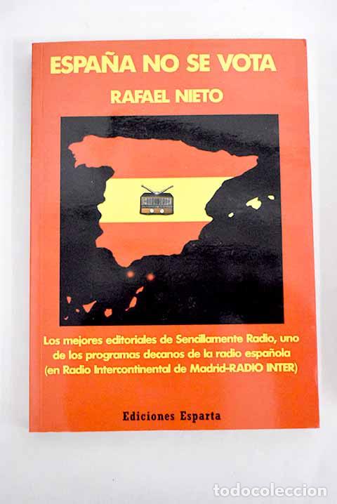 books: Espa&ntilde;a no se vota: Nieto, Rafael.- Nieto, Rafael