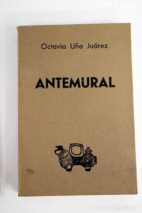 books: Antemural de una eleg&iacute;a por Castilla.- U&ntilde;a Ju&aacute;rez, Octavio