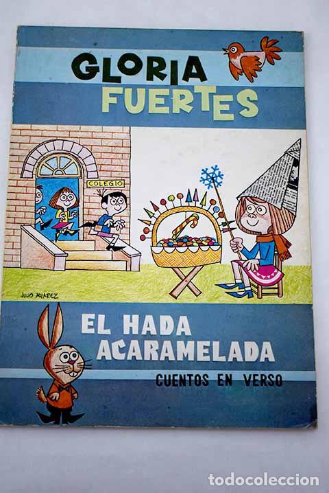 Libros: El hada acaramelada: [cuentos en verso].- Fuertes, Gloria