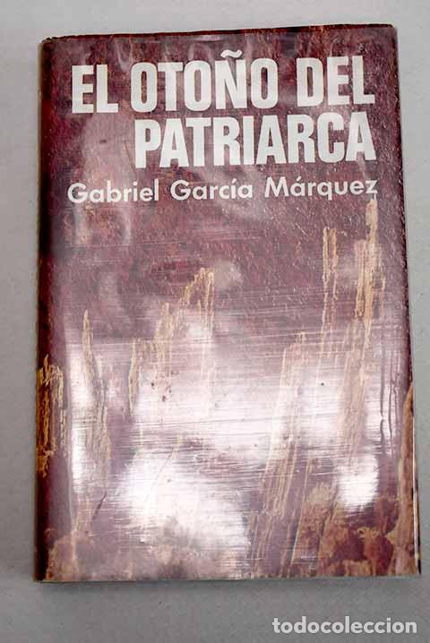 Libros: El oto&ntilde;o del patriarca.- Garc&iacute;a M&aacute;rquez, Gabriel