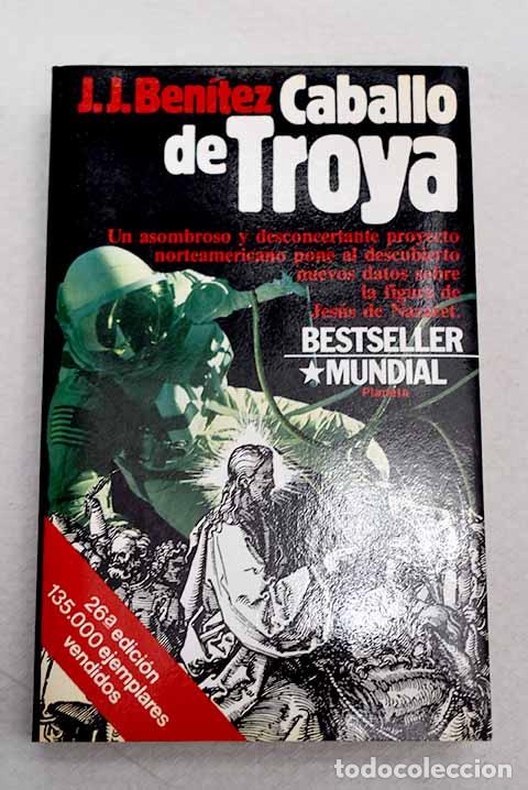Libros: Caballo de Troya: Ben&iacute;tez, J. J..- Ben&iacute;tez, J. J.