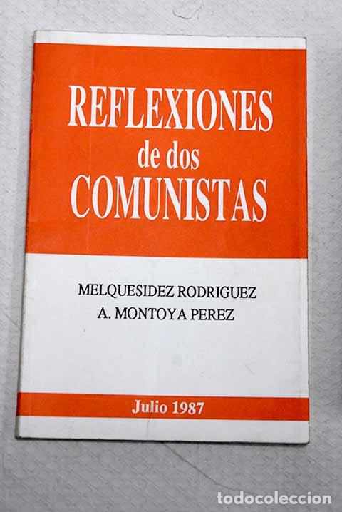Livros em segunda m&atilde;o: Reflexiones de dos comunistas.- Rodriguez, Melquesidez; Montoya Perez, A.